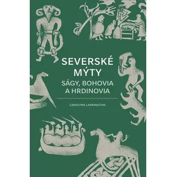 Severské mýty: Ságy, bohovia a hrdinovia (slovensky)