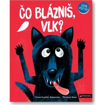 Leporelo Čo blázniš, vlk? (Anne-Sophie Baumann, 2022)