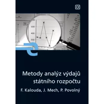 Metody analýz výdajů státního rozpočtu (František Kalouda, 2007)
