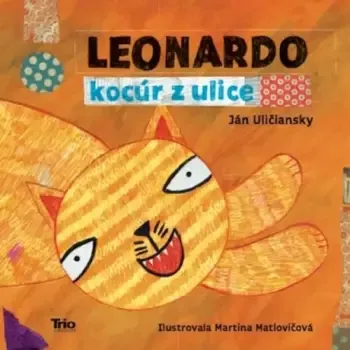 Leonardo kocúr z ulice (Ján Uličiansky, 2018)