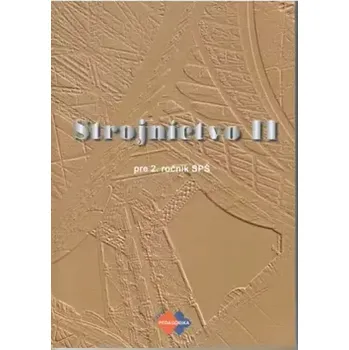 Technika Strojníctvo II pre 1. ročník SPŠ (Jaroslav Petrík, 2009)