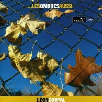 Zahraniční hudba CD Léon Coupal: ...Les Ombres Aussi 2002