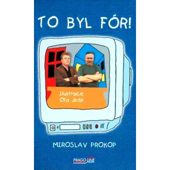 To byl fór! (Miroslav Prokop, 2004)