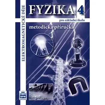 Encyklopedie Fyzika 4 pro základní školu (Jiří Tesař, 2010)