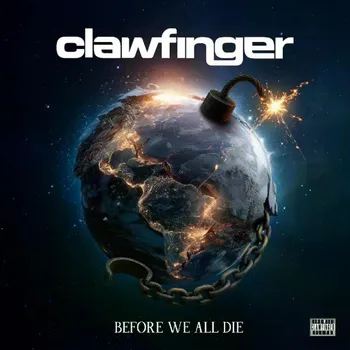 Before We All Die - Clawfinger, [CD] (Earbook)