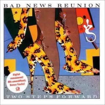 Zahraniční hudba CD Bad News Reunion: Two Steps Forward 2009 Bonus Tracks