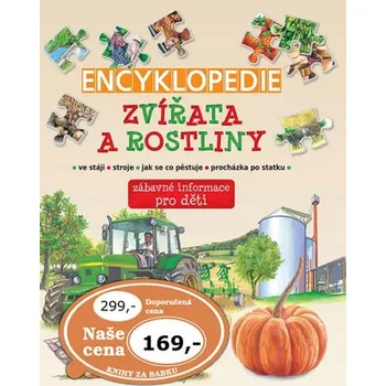 Encyklopedie Encyklopedie Zvířata a rostliny - Autor nezjištěn