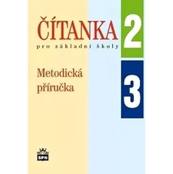 Encyklopedie Metodická příručka k čítankám pro 2. a 3. ročník základní školy (Jana Cenkova, 2012)