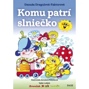 Pohádka Komu patrí slniečko (Danuša Dragulová-Faktorová, 2023)