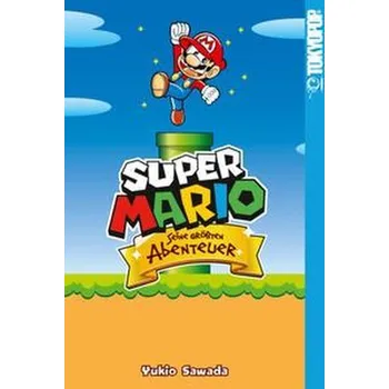 Komiks pro dospělé Super Mario - Seine größten Abenteuer - Sawada, Yukio