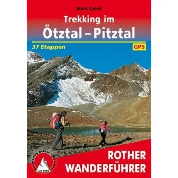 Cestování Rother Wanderführer Trekking im Ötztal - Pitztal - Zahel, Mark