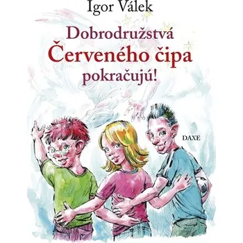 Pohádka Dobrodružstvá Červeného čipa pokračujú