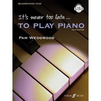 It´s never too late to play piano (Adult Tutor Book)