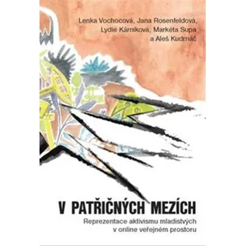 Přírodní věda V patřičných mezích - Vochocová Lenka, Jana Rosenfeldová, Lýdie Kárníková, Markéta Supa, Aleš Kudrnáč