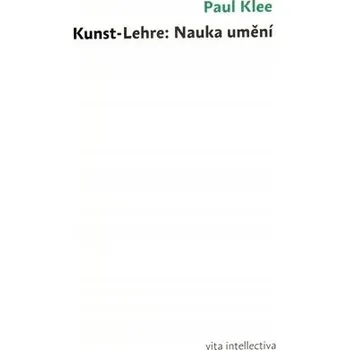 Umění Kunst-lehre: Nauka umění Paul Klee