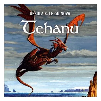 Tehanu - Ursula K. Le Guinová