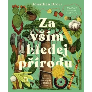 Přírodověda Za vším hledej přírodu - Jonathan Drori