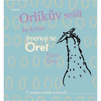Chovatelství Orlíkův sešit ke knize Jmenuji se Orel