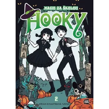 Hooky Magie za školou 2 - Míriam Bonastreová Turová
