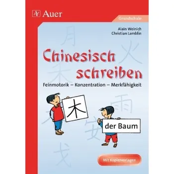 Německý jazyk Chinesisch schreiben - Weinich, Alain