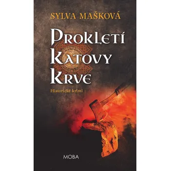 Prokletí katovy krve - Sylva Mašková
