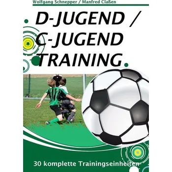 D-Jugend / C-Jugendtraining - Schnepper, Wolfgang