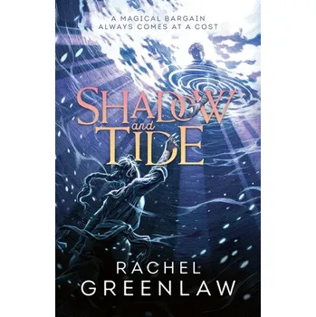 Shadow and Tide - Greenlaw, Rachel [EN] (2026, Brožovaná, HarperCollins Publishers)