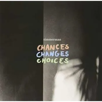 Hudba EP Zimmerman: Chances Changes Choices 2017