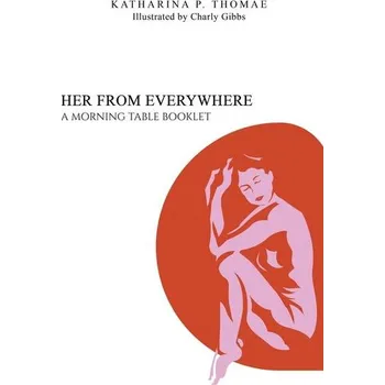 Osobní rozvoj Her From Everywhere - Thomae, Katharina P.