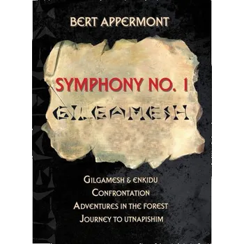 Bert Appermont: Symphony No. 1 - Gilgamesh (noty pro koncertní orchestr, party, partitura)