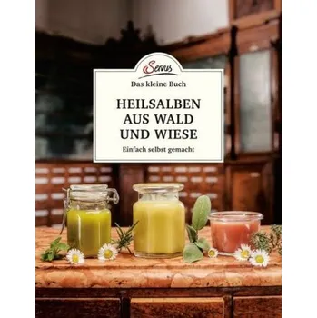 Das kleine Buch: Heilsalben aus Wald und Wiese - Nedoma, Gabriela