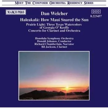 Zahraniční hudba CD Welcher / Chamberlain / Johanos: Haleakala: How Maui Snared The Sun 1994