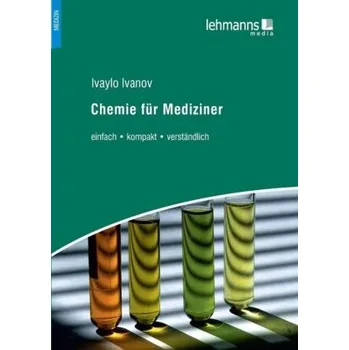 Příroda Chemie für Mediziner - Ivanov, Ivaylo
