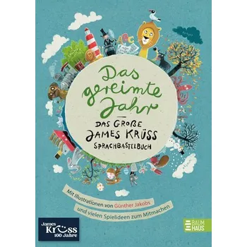 Pohádka Das gereimte Jahr - Das große James-Krüss-Sprachbastelbuch - Krüss, James