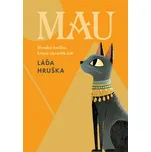 Mau: Divoká kočka, která zkrotila lidi…