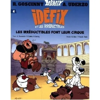 Idéfix et les Irréductibles. T.4 - Uderzo, Albert