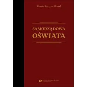 Samorządowa oświata - Kurzyna-Chmiel Danuta