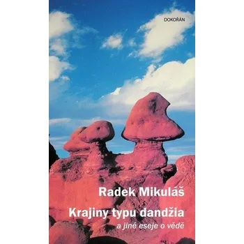 Přírodověda Krajiny typu dandžia a jiné eseje o vědě