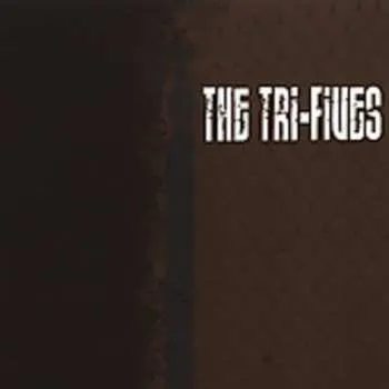 Zahraniční hudba CD The Tri-Fives: Won't Back Down 2005
