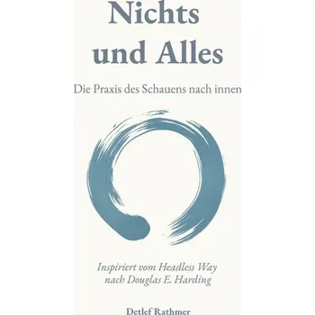 Nichts und Alles - Rathmer, Detlef
