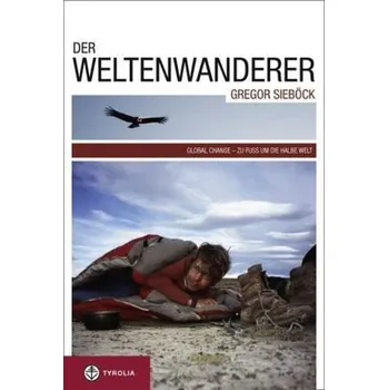 Literární cestopis Der Weltenwanderer Gregor Sieböck - Sieböck, Gregor