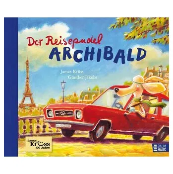 První čtění Der Reisepudel Archibald - Krüss, James [DE] (2026, Pevná, Baumhaus Medien)