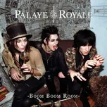 LP Palaye Royale - Boom Boom Boom