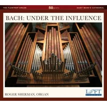 Zahraniční hudba CD Johann Sebastian Bach: Bach: Under The Influence 2015