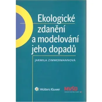 Příroda Ekologické zdanění a modelování jeho dopadů (Jarmila Zimmermannová, 2016)