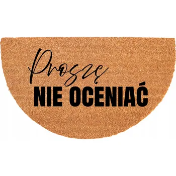 Rohožka PŮLKRUHOVÁ KOKOSOVÁ VSTUPNÍ ROHOŽKA 40X70CM - VTIPNÝ NÁPIS - NEHODNOŤTE