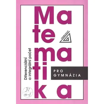 Encyklopedie Matematika pro gymnázia (Dag Hrubý, 2008)