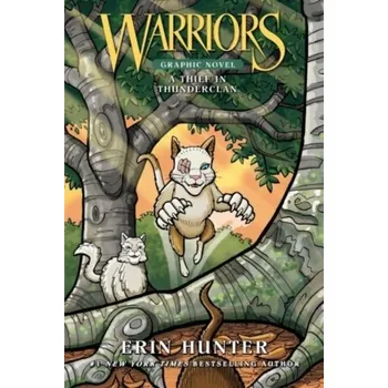 Warriors: A Thief in ThunderClan - Erin Hunter