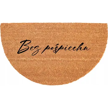 Rohožka PŮLKRUHOVÁ KOKOSOVÁ VSTUPNÍ ROHOŽKA 40X70 CM - VTIPNÝ NÁPIS "BEZ SPĚCHU"