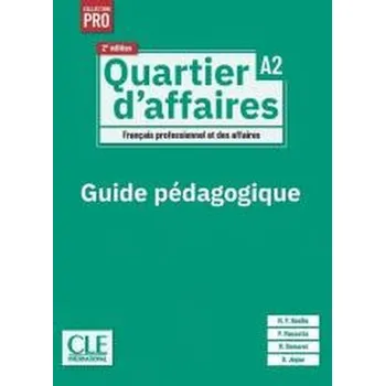 Quartier d'affaires 2ed. przewodnik metodyczny A2 - Delphine Jegou, Cedric Vial